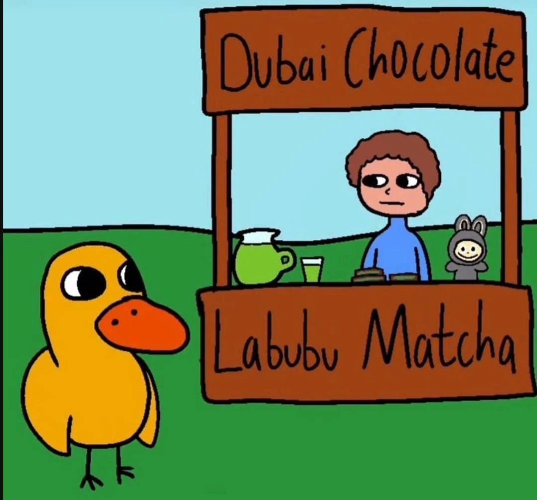 the duck song but the lemonade stand says dubai chocolate labubu matcha and the pitcher is green and there's a labubu