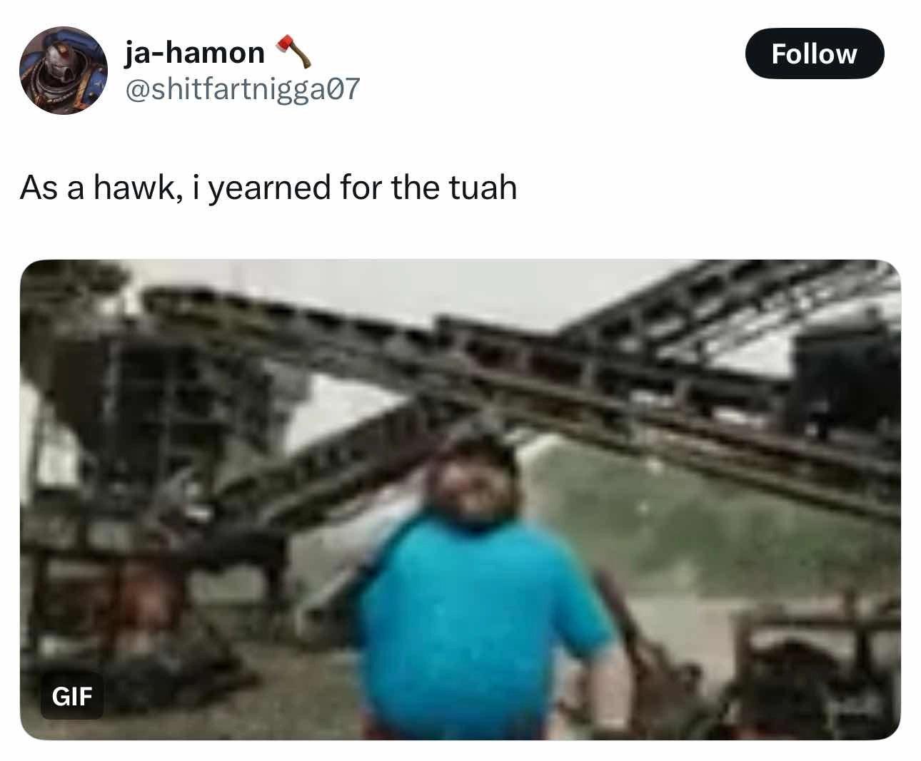 low res photo of jack black at a mine with the caption "as a hawk, i yearned for the tuah"