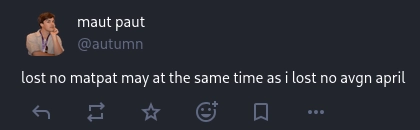 post from me that has the matpat pfp and it says "lost no matpat may at the same time as i lost no avgn april"