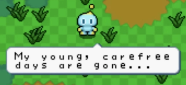 chao from the tiny chao garden on the GBA saying "My young, carefree days are gone..."