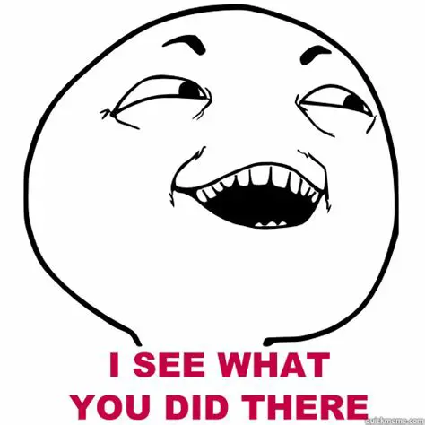 i see what you did there rage face